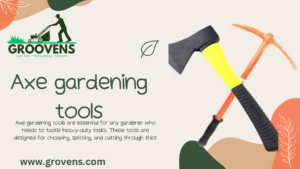 Read more about the article Axe gardening tools – Reliable 2024