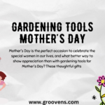 Gardening tools Mother’s Day – Perfect 2024